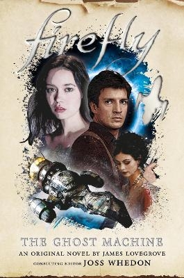 Firefly - The Ghost Machine - James Lovegrove