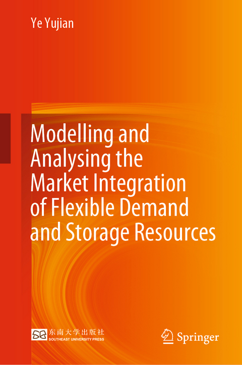 Modelling and Analysing the Market Integration of Flexible Demand and Storage Resources - Ye Yujian