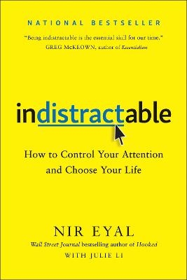 Indistractable - Nir Eyal