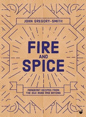 Fire & Spice - John Gregory-Smith
