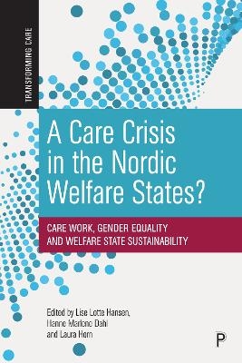 A Care Crisis in the Nordic Welfare States? - 
