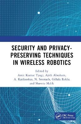 Security and Privacy-Preserving Techniques in Wireless Robotics - 