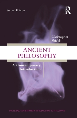 Ancient Philosophy - Christopher Shields