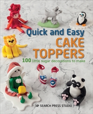 Quick and Easy Cake Toppers - Search Press Studio