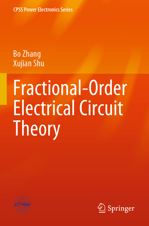 Fractional-Order Electrical Circuit Theory - Bo Zhang, Xujian Shu