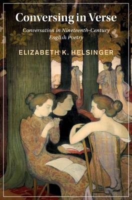 Conversing in Verse - Elizabeth Helsinger