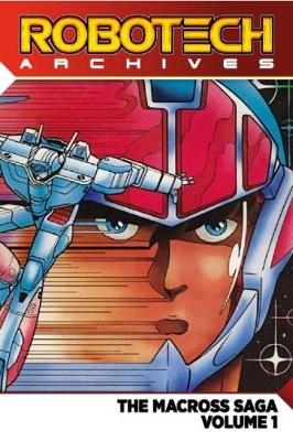 Robotech Archive Omnibus - Carl Macek, Neil Vokes, Svea Stauch, Jack Herman