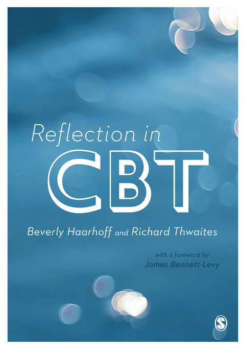 Reflection in CBT - Beverly Haarhoff, Richard Thwaites