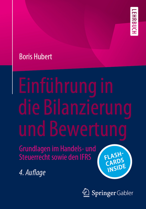 Einführung in die Bilanzierung und Bewertung - Boris Hubert