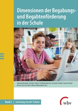 Dimensionen der Begabungs- und Begabtenförderung in der Schule - 