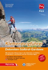 Klettersteigführer Dolomiten, Südtirol, Gardasee - Axel Jentzsch-Rabl, Andreas Jentzsch, Dieter Wissekal