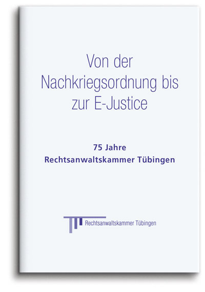 Von der Nachkriegsordnung bis zur E-Justice