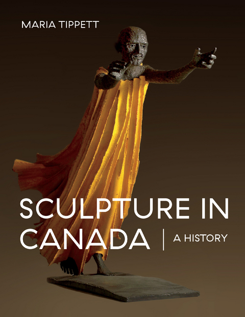 Sculpture in Canada -  Maria Tippett