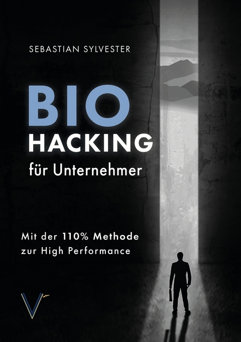 BioHacking für Unternehmer - Sebastian Sylvester