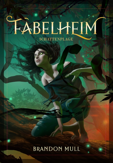 Fabelheim Band 3 - Brandon Mull