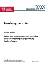 Bewertung von Ansätzen zur Integration einer Wärmeenergierückgewinnung in einen Traktor - Tobias Töpfer