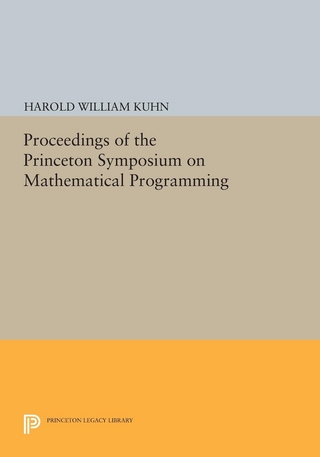 Proceedings of the Princeton Symposium on Mathematical Programming - Harold William Kuhn