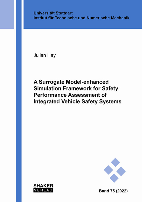 A Surrogate Model-enhanced Simulation Framework for Safety Performance Assessment of Integrated Vehicle Safety Systems - Julian Hay