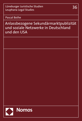 Anlassbezogene Sekundärmarktpublizität und soziale Netzwerke in Deutschland und den USA - Pascal Bothe