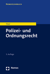 Polizei- und Ordnungsrecht - Thiel, Markus