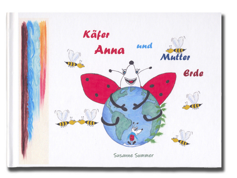 Käfer Anna und Mutter Erde - Susanne Sommer