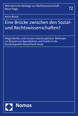 Eine Brücke zwischen den Sozial- und Rechtswissenschaften? - Karin Busch