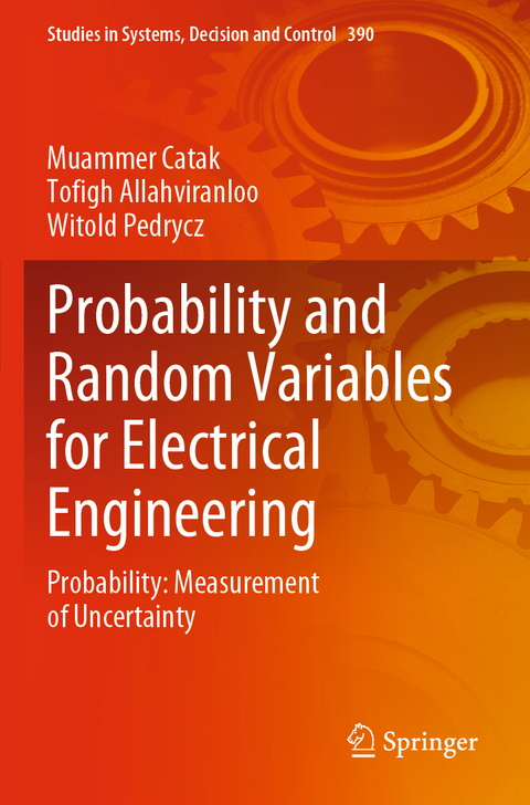 Probability and Random Variables for Electrical Engineering - Muammer Catak, Tofigh Allahviranloo, Witold Pedrycz