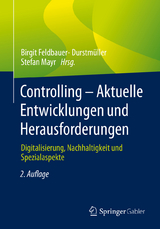 Controlling – Aktuelle Entwicklungen und Herausforderungen - 