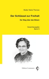 Der Schlüssel zur Freiheit - Marie Therese