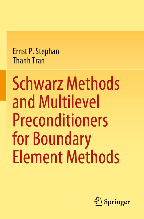 Schwarz Methods and Multilevel Preconditioners for Boundary Element Methods - Ernst P. Stephan, Thanh Tran