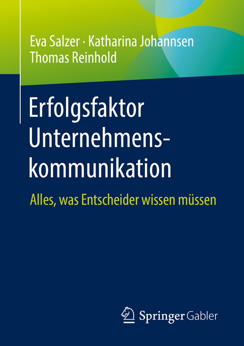 Erfolgsfaktor Unternehmenskommunikation - Eva Salzer, Katharina Johannsen, Thomas Reinhold