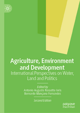 Agriculture, Environment and Development - Ioris, Antonio Augusto Rossotto; Mançano Fernandes, Bernardo