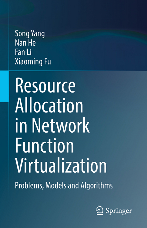 Resource Allocation in Network Function Virtualization - Song Yang, Nan He, Fan Li, Xiaoming Fu