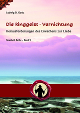 Die Ringgeist-Vernichtung - Ludwig Gartz