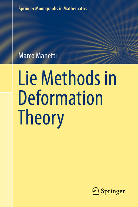 Lie Methods in Deformation Theory - Marco Manetti