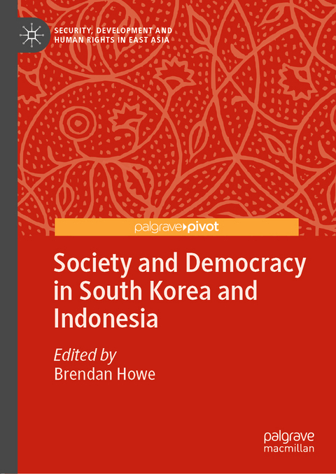 Society and Democracy in South Korea and Indonesia - 