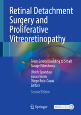 Retinal Detachment Surgery and Proliferative Vitreoretinopathy - Spandau, Ulrich; Tomic, Zoran; Ruiz-Casas, Diego