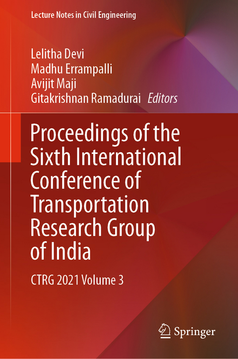 Proceedings of the Sixth International Conference of Transportation Research Group of India - 