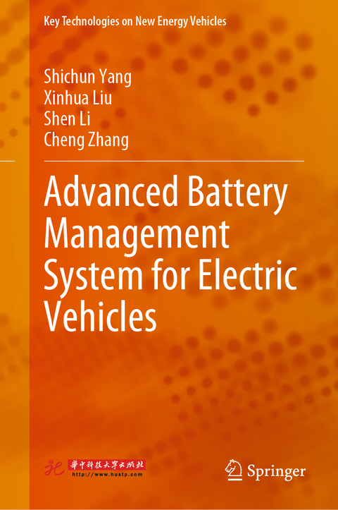 Advanced Battery Management System for Electric Vehicles - Shichun Yang, Xinhua Liu, Shen Li, Cheng Zhang