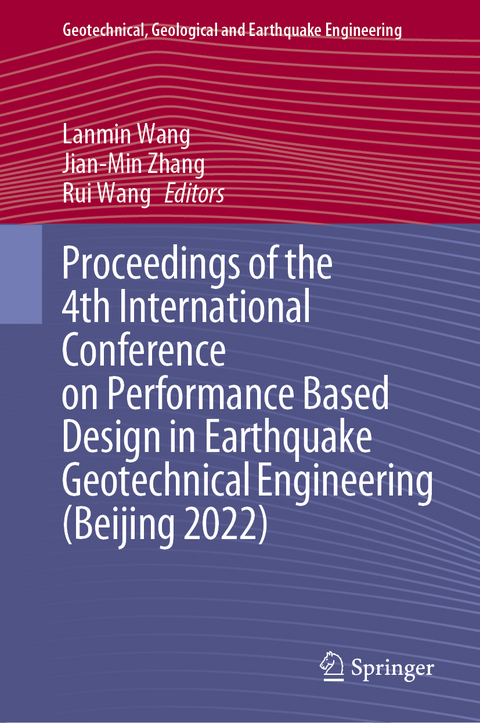 Proceedings of the 4th International Conference on Performance Based Design in Earthquake Geotechnical Engineering (Beijing 2022) - 