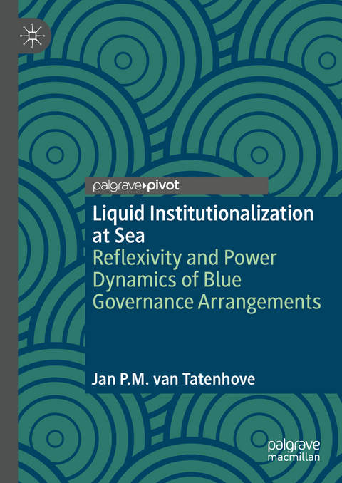 Liquid Institutionalization at Sea - Jan P.M. van Tatenhove