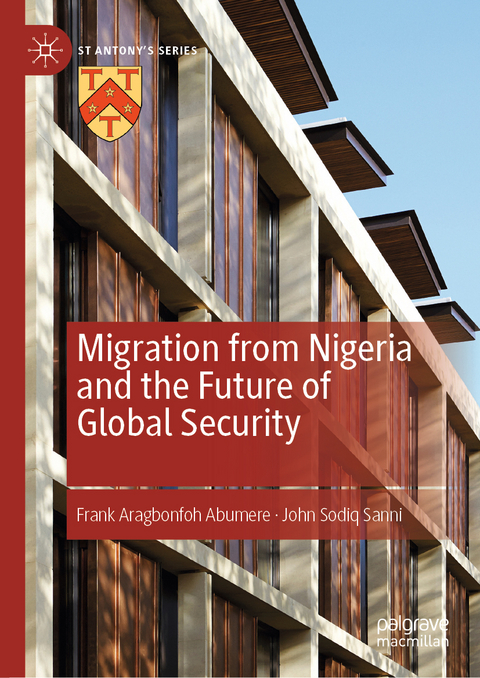 Migration from Nigeria and the Future of Global Security - Frank Aragbonfoh Abumere, John Sodiq Sanni