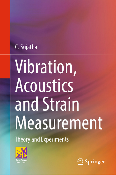 Vibration, Acoustics and Strain Measurement - C. Sujatha