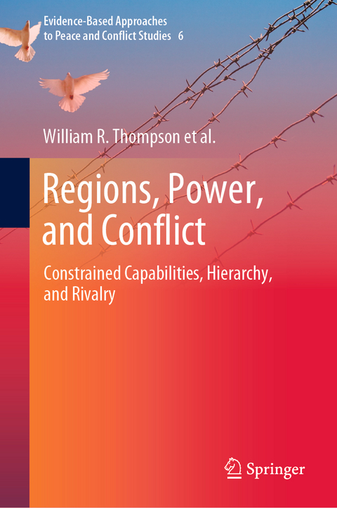 Regions, Power, and Conflict - William R. Thompson, Thomas J. Volgy, Paul Bezerra, Jacob Cramer, Kelly Marie Gordell