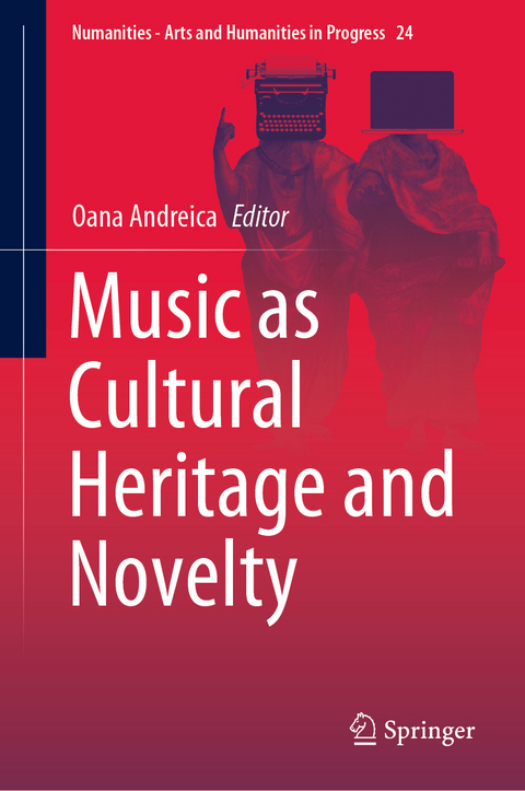 Music as Cultural Heritage and Novelty - 