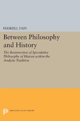 Between Philosophy and History -  Haskell Fain