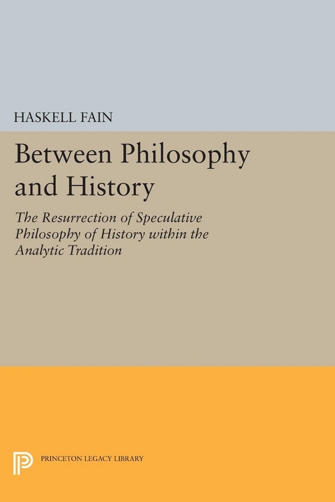 Between Philosophy and History -  Haskell Fain