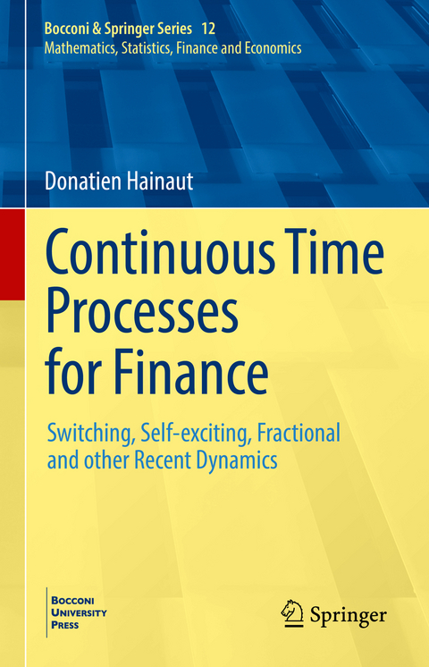 Continuous Time Processes for Finance - Donatien Hainaut