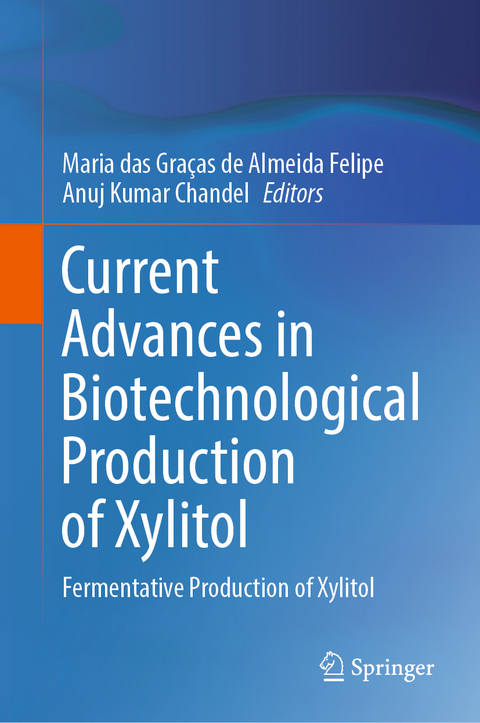 Current Advances in Biotechnological Production of Xylitol - 