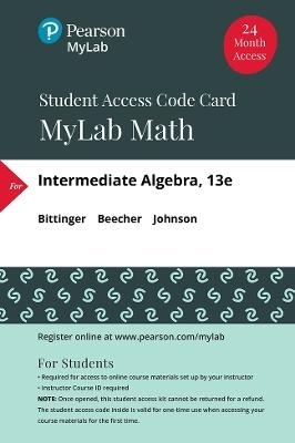 MyLab Math Access Code (24 Months) for Intermediate Algebra - Marvin Bittinger, Judith Beecher, Barbara Johnson